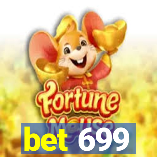 bet 699